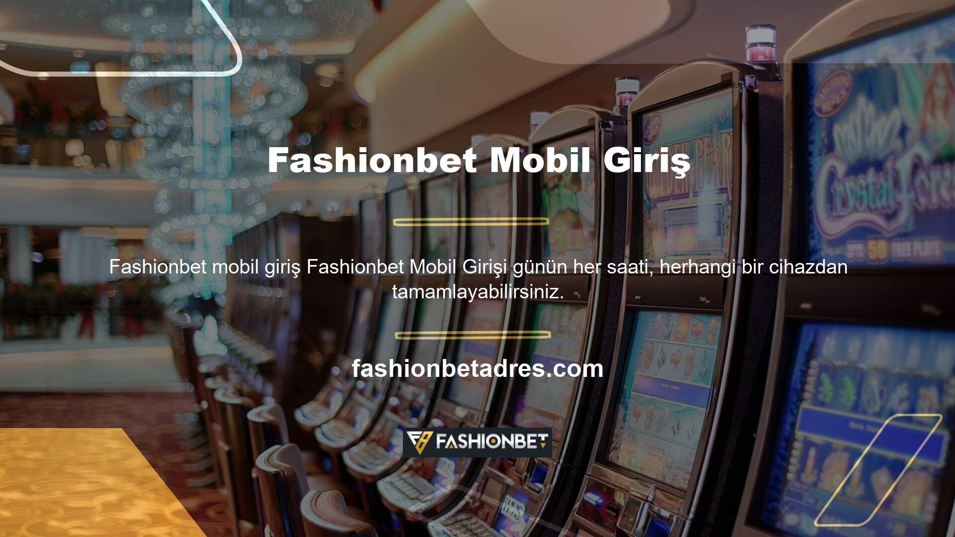 Fashionbet web sitesini cep telefonunuzdan kullanabilirsiniz